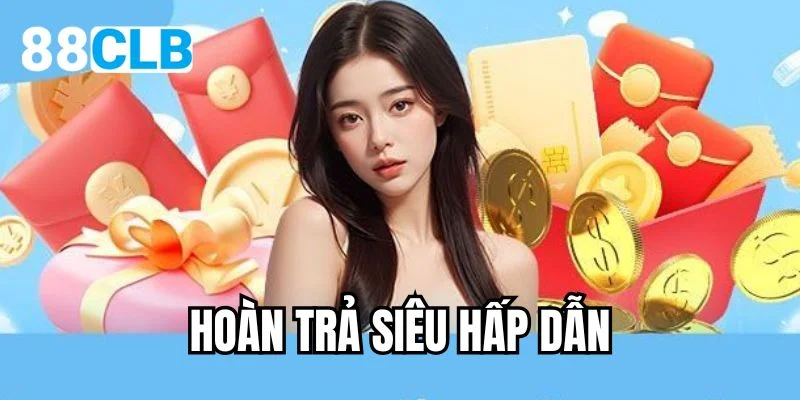 Hoàn trả siêu hấp dẫn