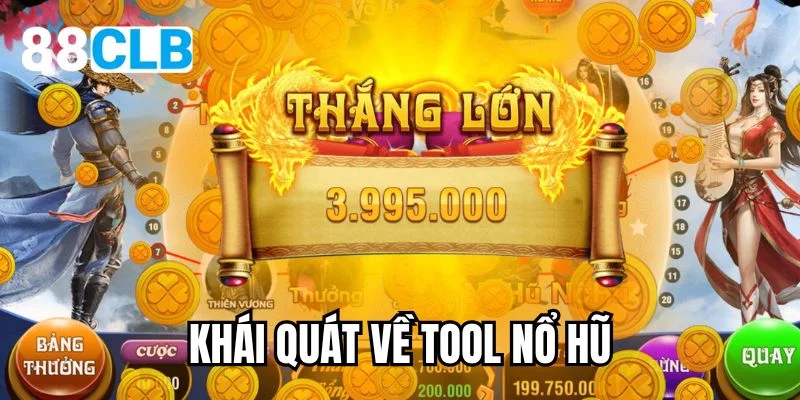 Khái quát về tool nổ hũ